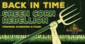 A banner depicting an arm holding a pitchfork in a corn field. It reads 'Back In Time: Green Corn Rebellion."