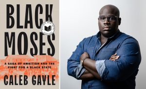 Bookcover with large lettering 'Black Moses' and a portrait of the author Caleb Gayle.