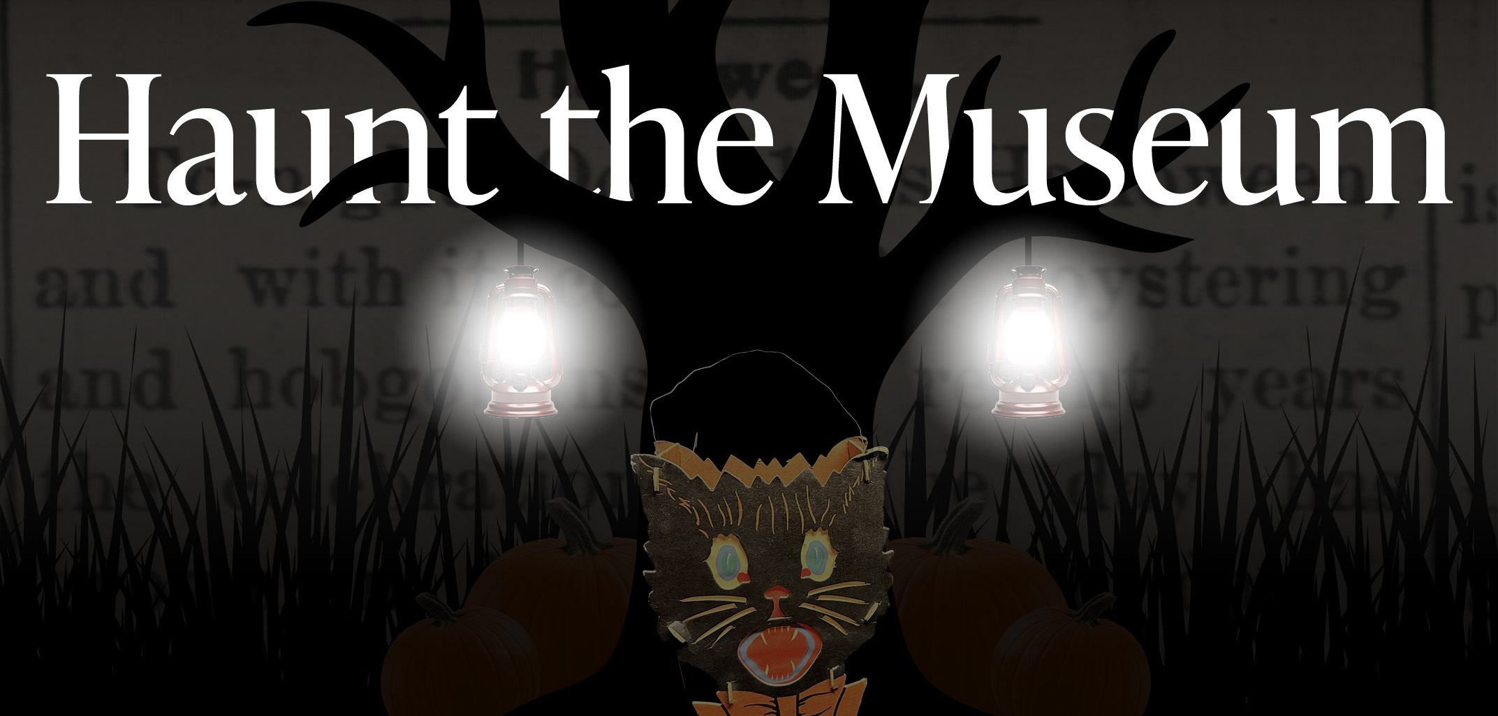 Two lanterns hang from a tree at night. The trees branches reach and intertwine through the words "Haunt the Museum" at the top of the banner.