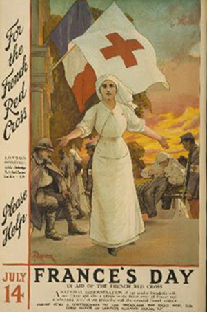 Poster of a Red Cross nurse dressed in white standing with her arms open in front of wounded soldiers and other nurses. The French and Red Cross flags fly in the background. 