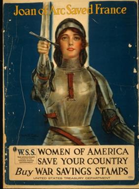 An illustration of Joan of Arc holding a sword aloft with the text 'Joan of Arc Saved France. Women of America, save your country. Buy war savings stamps. 