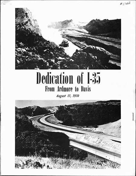 Two photos of a road going though hilly areas, one with a vehicle on it. The text in the middle reads, 'Dedication of I-35 From Ardmore to Davis August 17, 1970.'