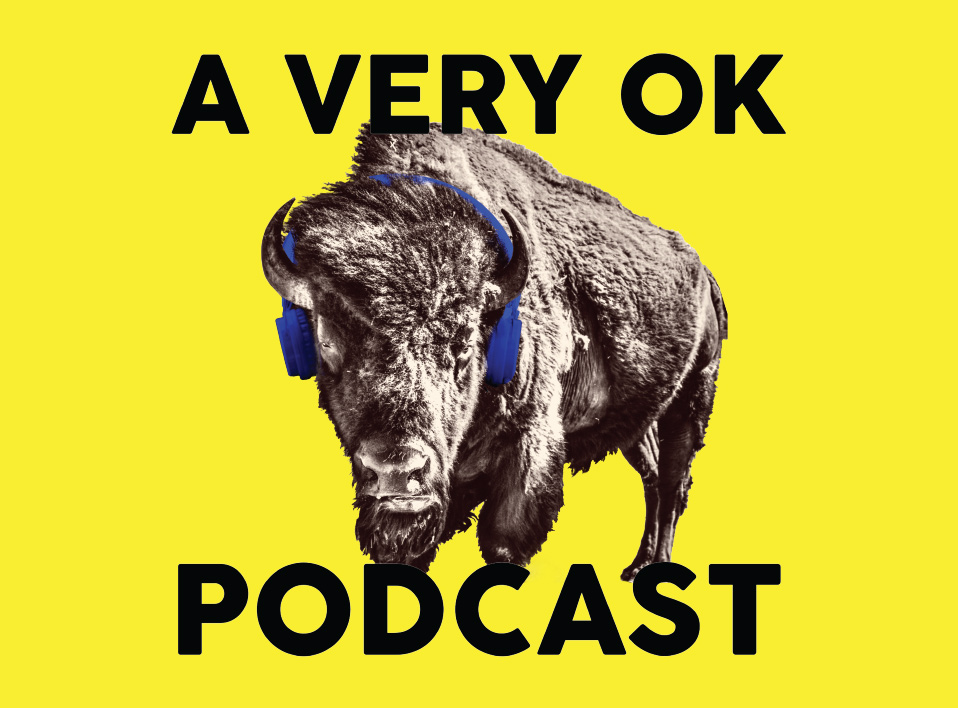 A Very OK Podcast logo with a bison wearing headphones