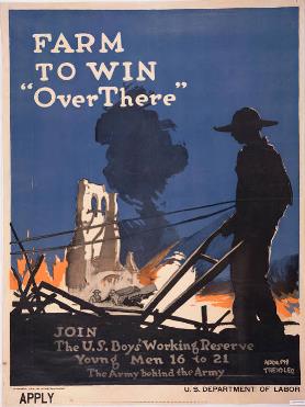 US Department of Labor poster with title 'Farm to Win Over There' and 'Join the US Boys Working Reserve Young men 16 to 21 The Army Behind the Army.' There is a silhouette of a farmer with a plow in front of building ruins and a cloud of smoke. 